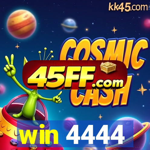 win 4444